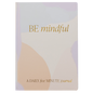 Be Mindful Prompted Journal - Home Decor & Gifts