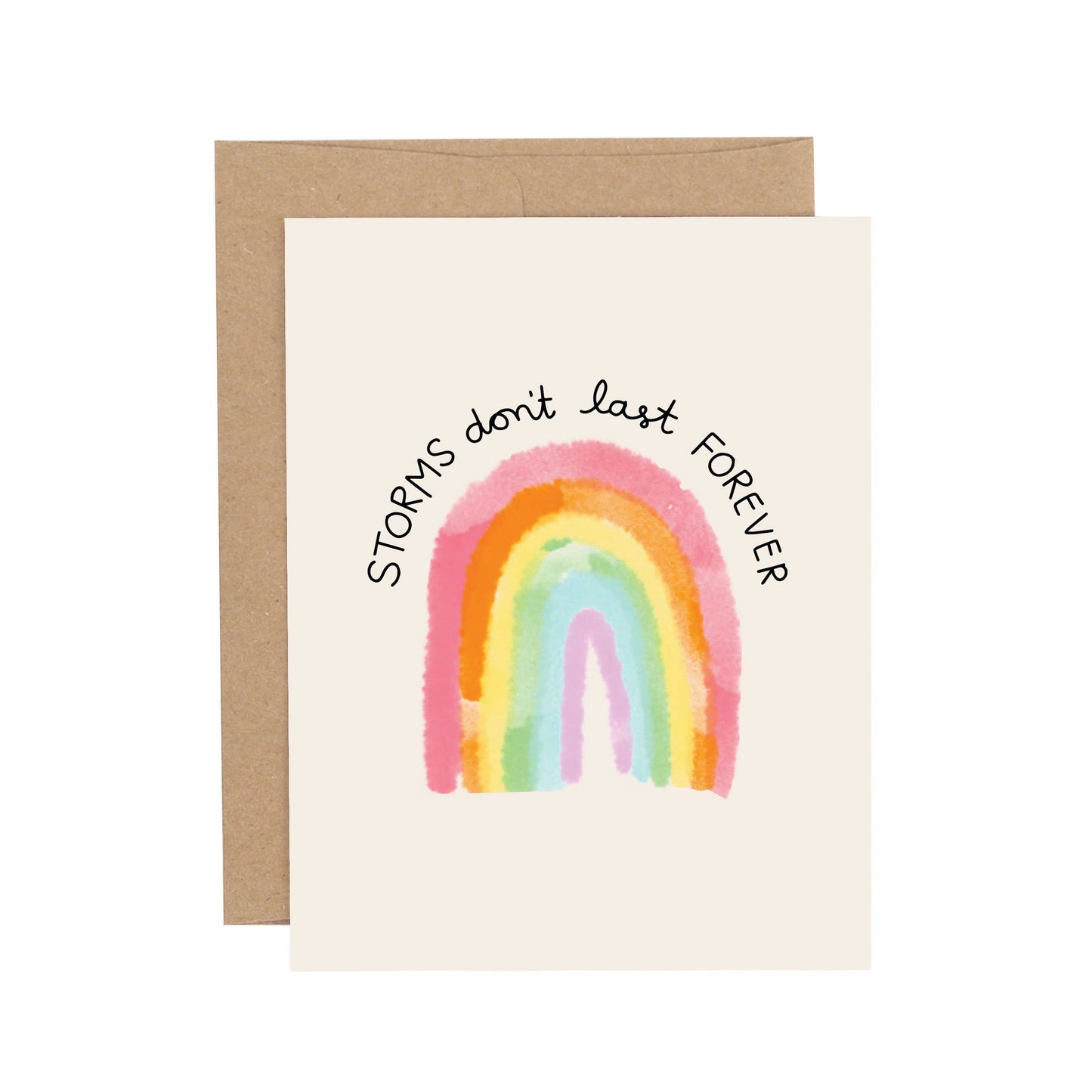 Storms Don't Last Forever Sympathy Greeting Card